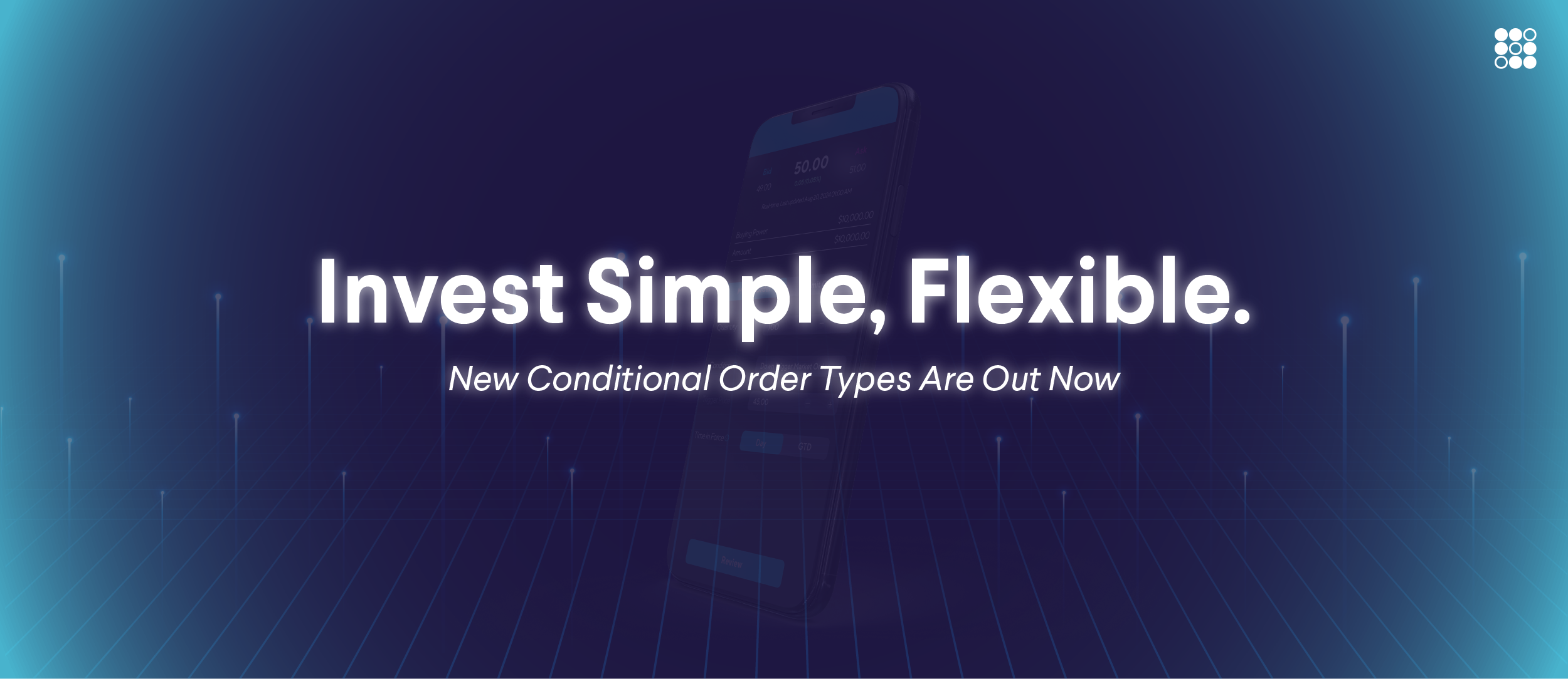 Invest Simple, Flexible: New Conditional Order Types are Out Now