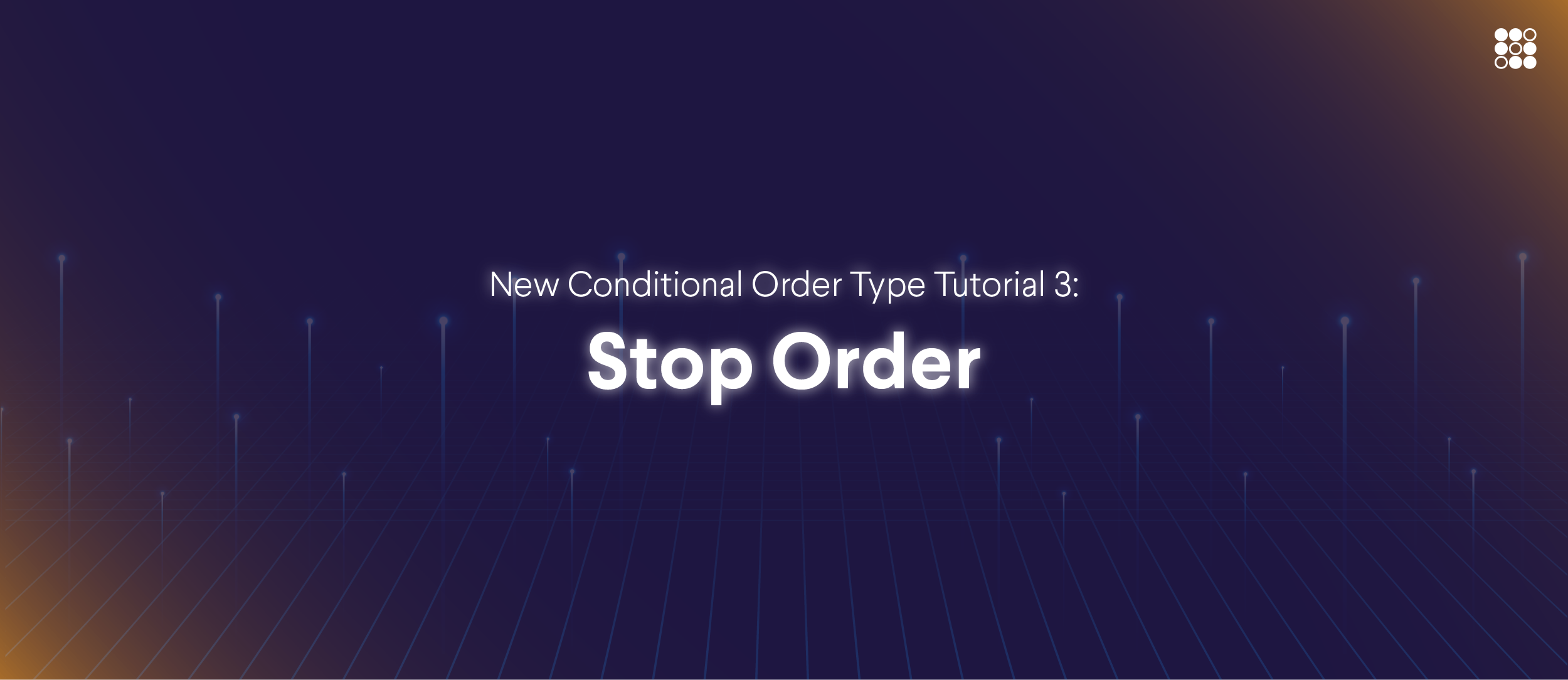 New Conditional Order Type Tutorial 3: Stop Order